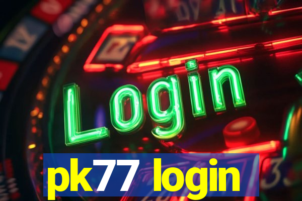 pk77 login